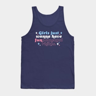 Girls Just Wanna Have Fundamental Rights Tank Top